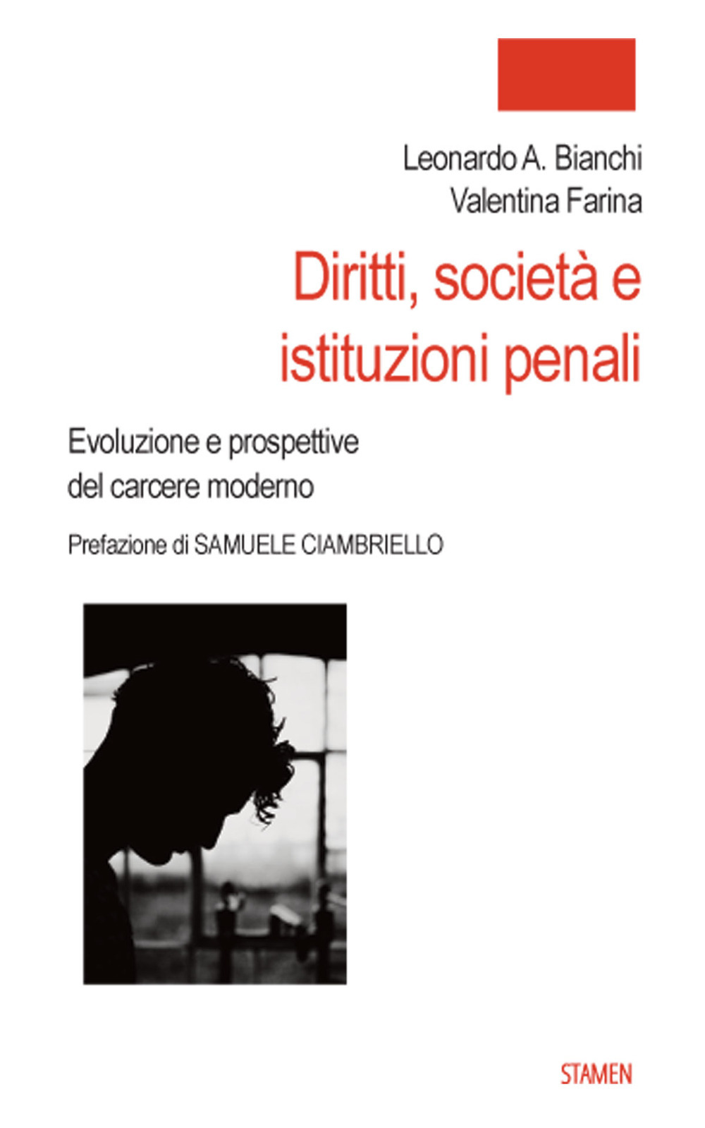 Diritti, società e istituzioni penali. Evoluzione e prospettive del carcere moderno