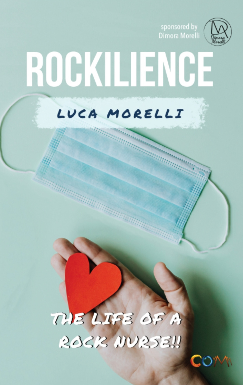 Rockilience. The life of a rock nurse
