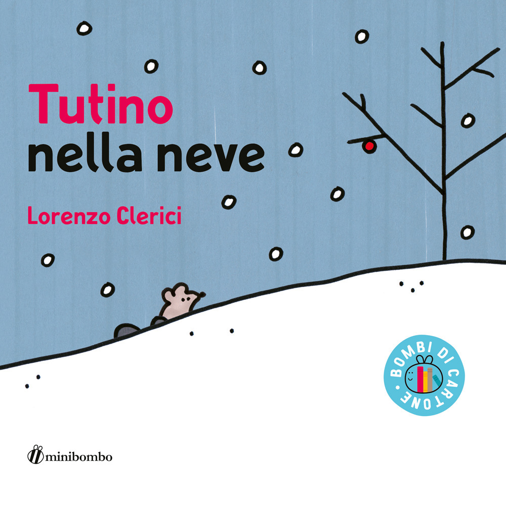 Tutino nella neve. Ediz. illustrata