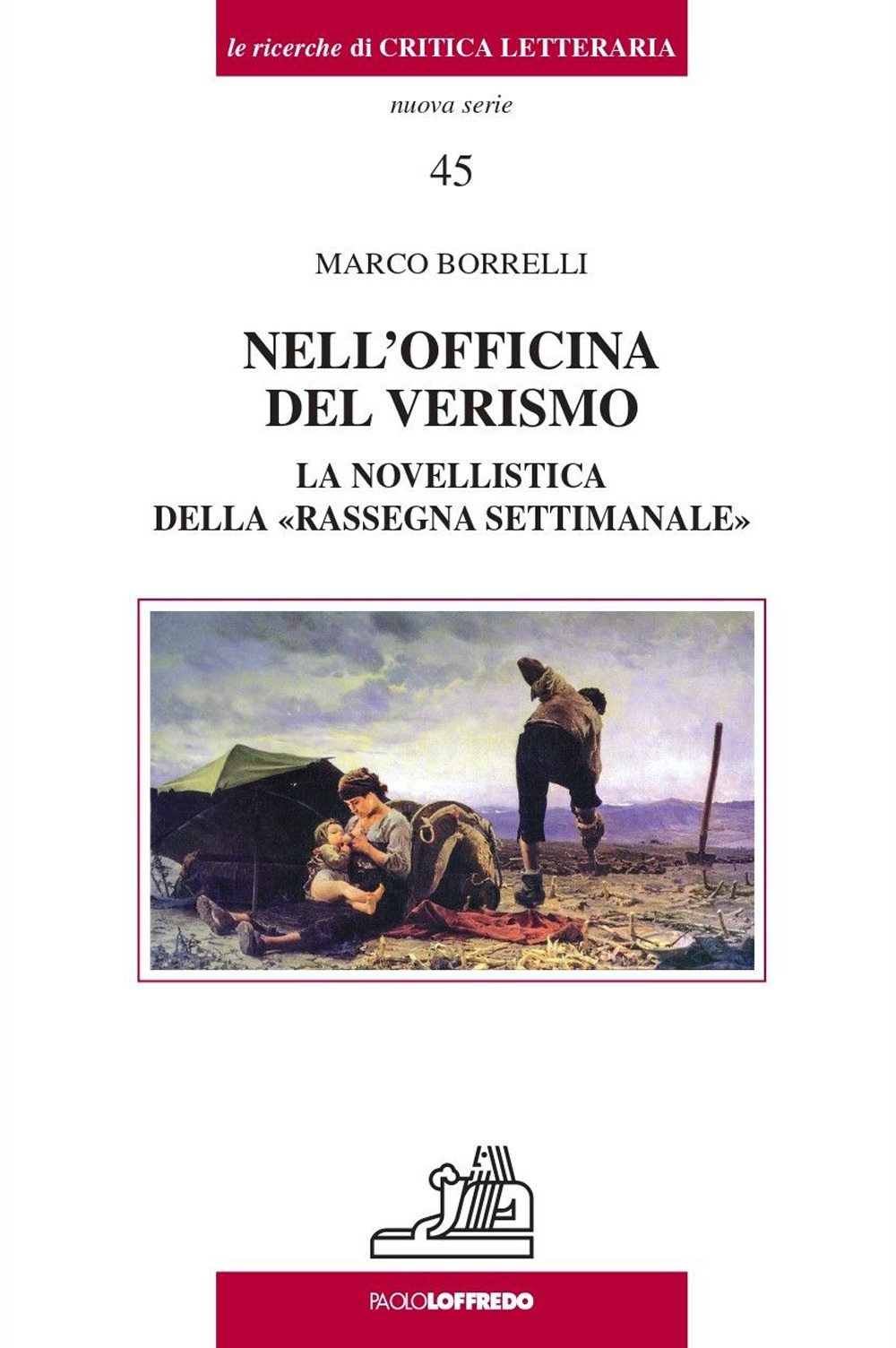 Nell'officina del verismo. La novellistica della «rassegna settimanale»