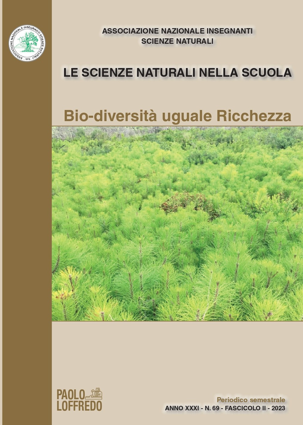 Le scienze naturali nella scuola (2023). Vol. 69: Bio-diversità uguale ricchezza