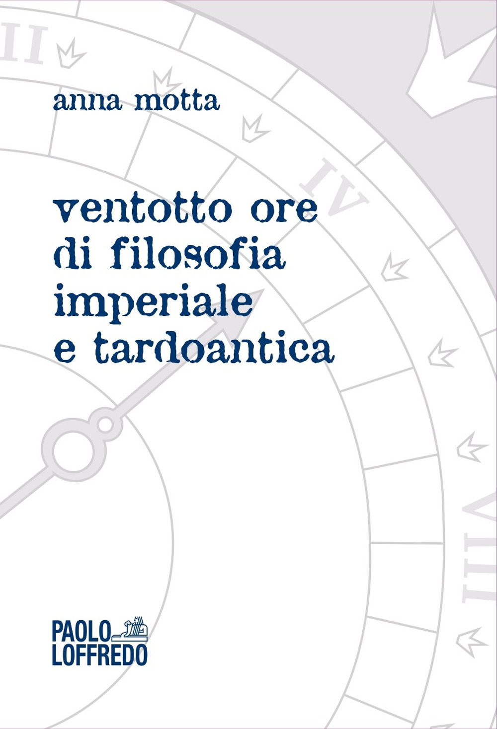 Ventotto ore di filosofia imperiale e tardoantica