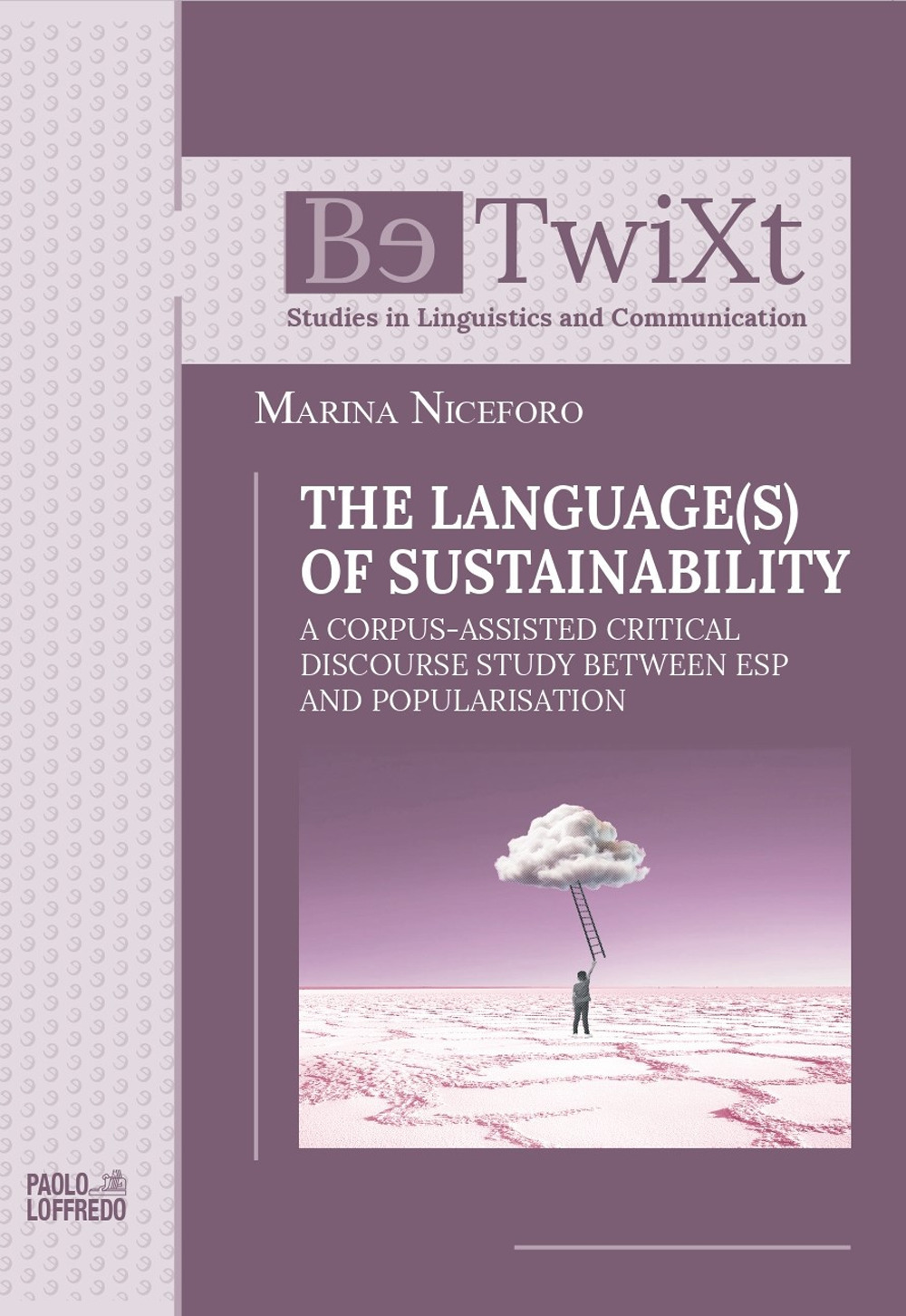 The language(s) of sustainability. A corpus-assisted critical discourse study between ESP and popularisation