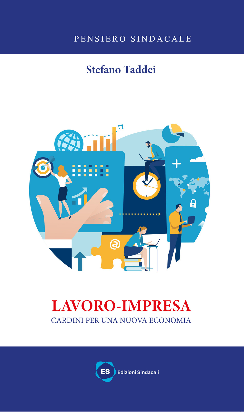 Lavoro-impresa. Cardini per una nuova economia