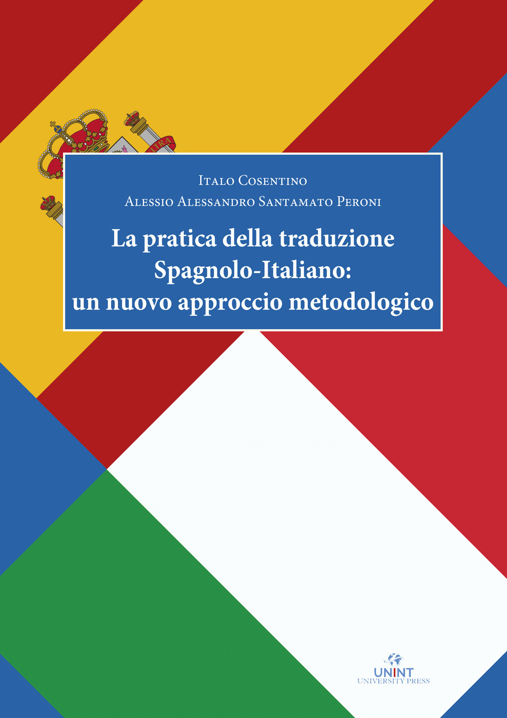 La pratica della traduzione spagnolo-italiano: un nuovo approccio metodologico