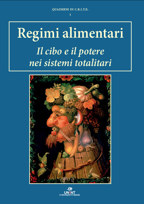 Regimi alimentari. Il cibo e il potere nei sistemi totalitari