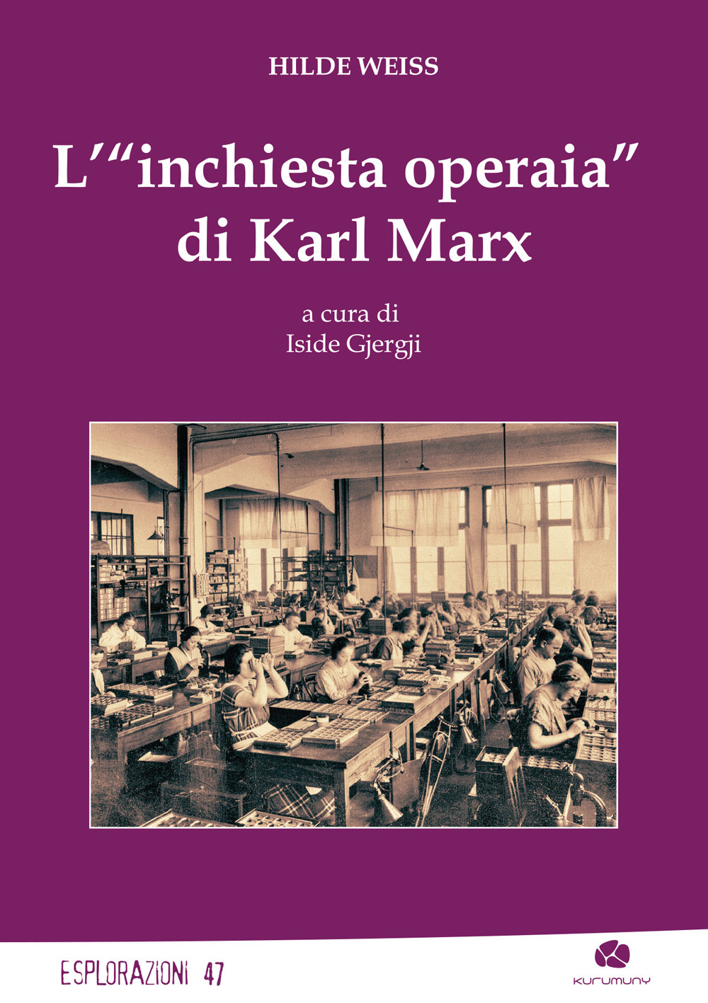 L'«inchiesta operaia» di Karl Marx