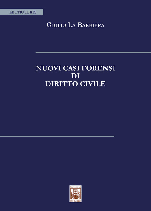 Nuovi casi forensi di diritto civile