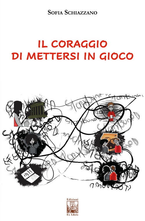 Il coraggio di mettersi in gioco