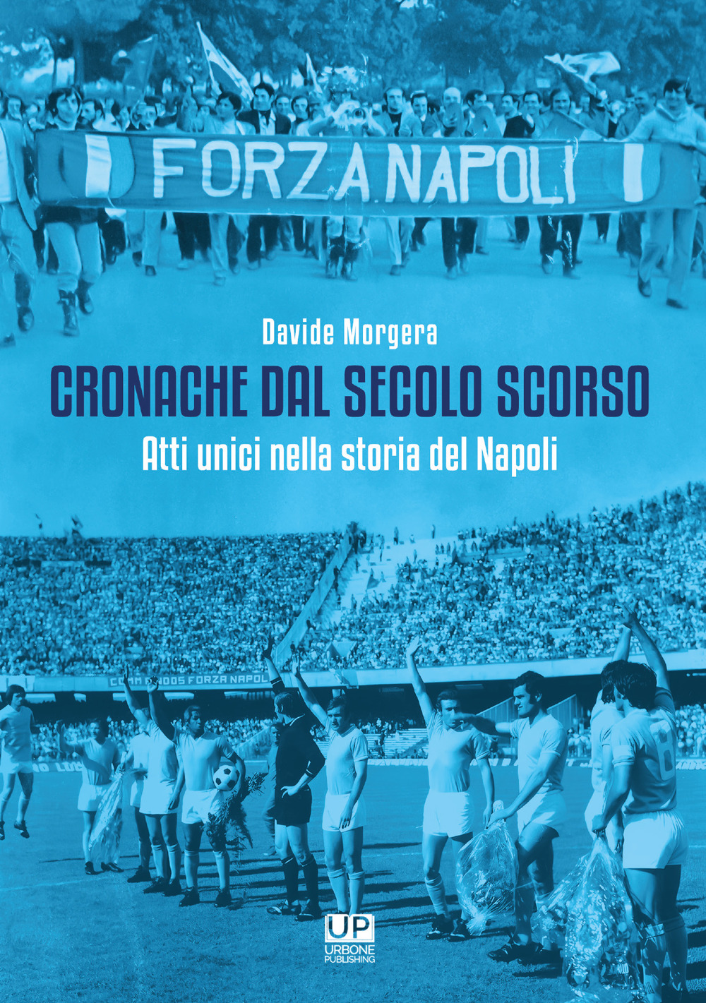 Cronache dal secolo scorso. Atti unici nella storia del Napoli