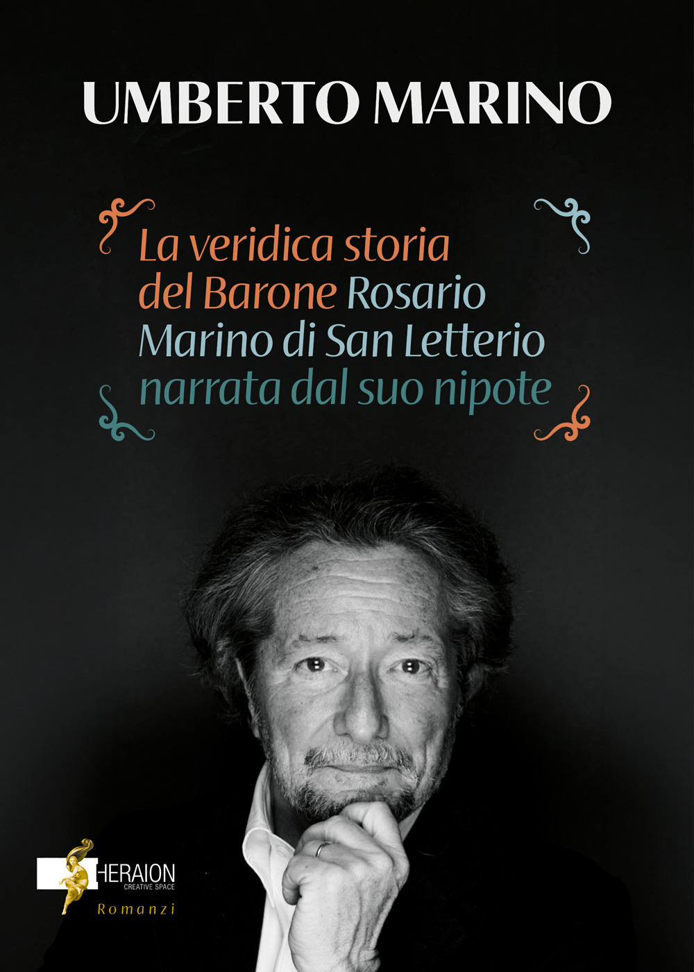 La veridica storia del barone Rosario Marino di San Letterio narrata dal suo nipote