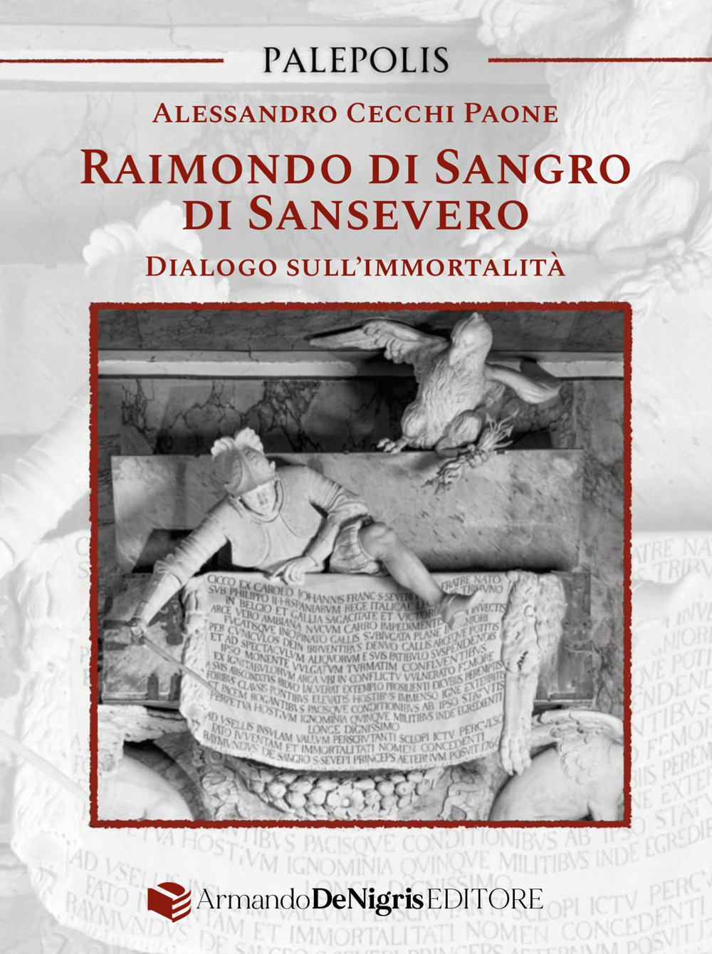 Raimondo di Sangro di Sansevero. Dialogo sull'immortalità