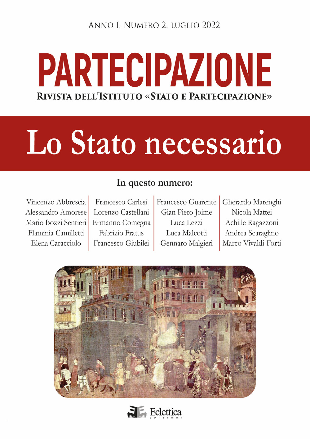 Partecipazione. Rivista dell'Istituto «Stato e Partecipazione» (2022). Vol. 2: Lo stato necessario