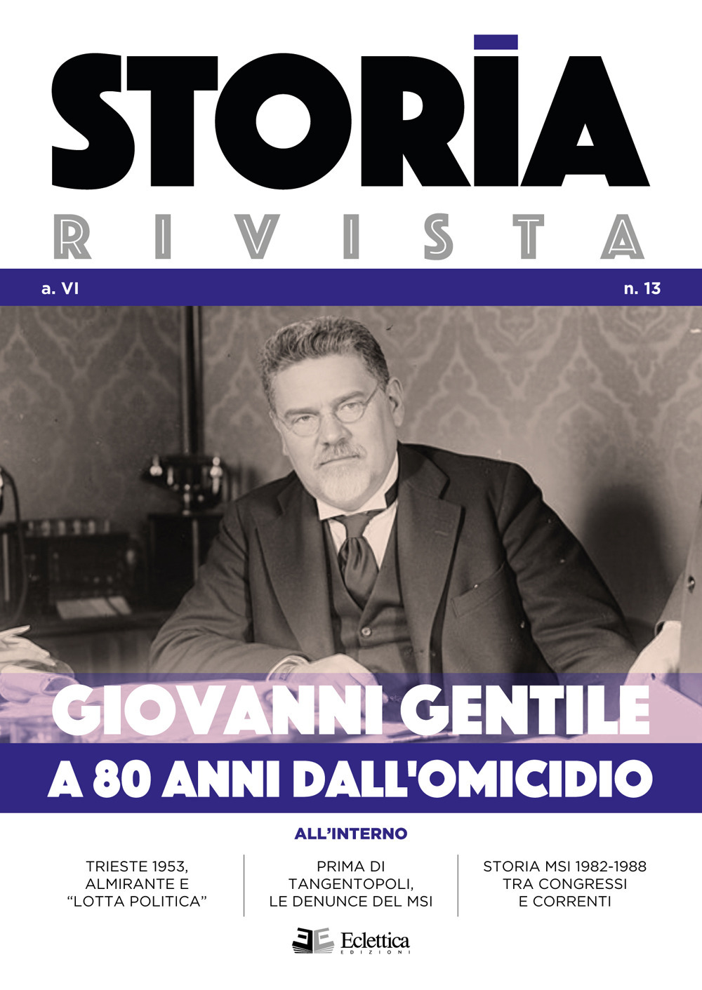 Storia Rivista (2021). Vol. 13: Giovanni Gentile. A 80 anni dall'omicidio
