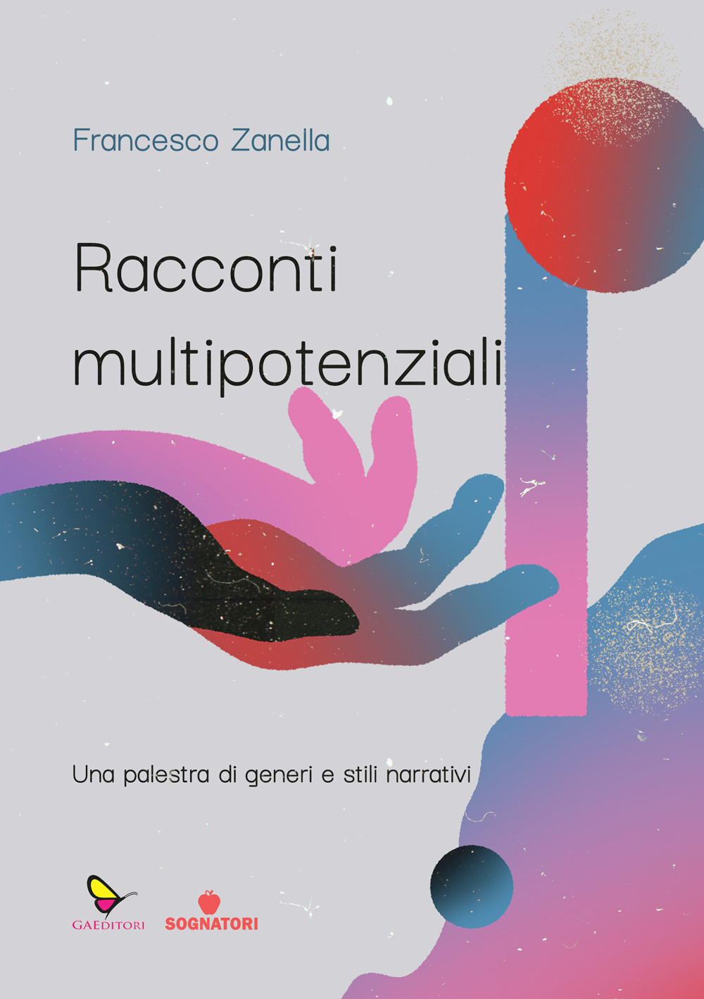 Racconti multipotenziali. Una palestra di generi e stili narrativi