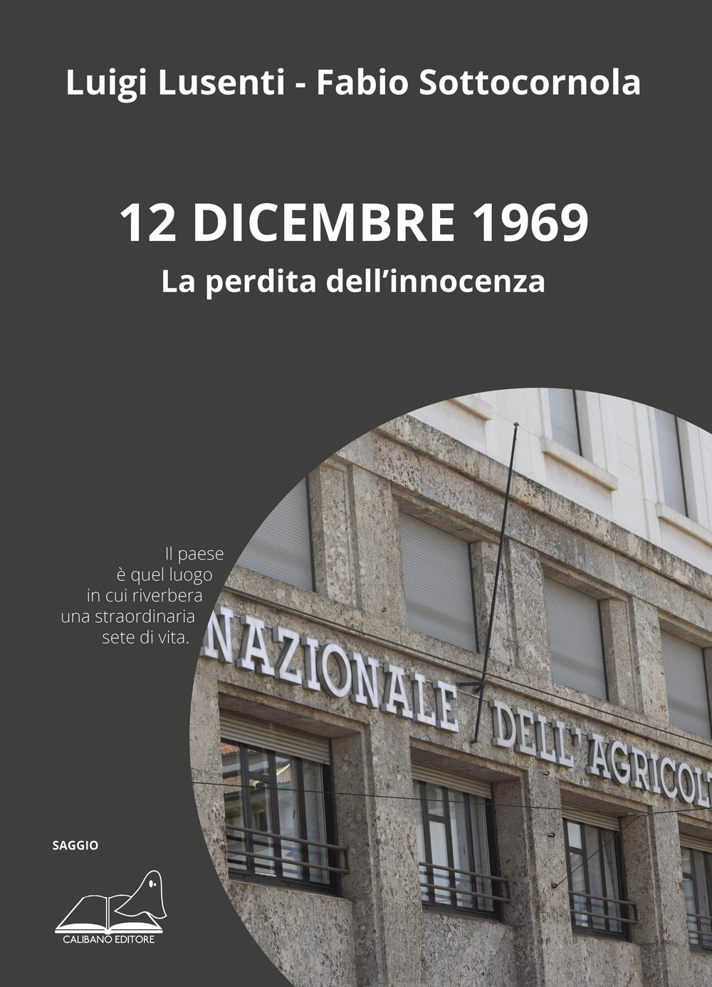 12 dicembre 1969. La perdita dell'innocenza