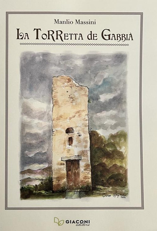 La Torretta de Gabbià. Ediz. illustrata