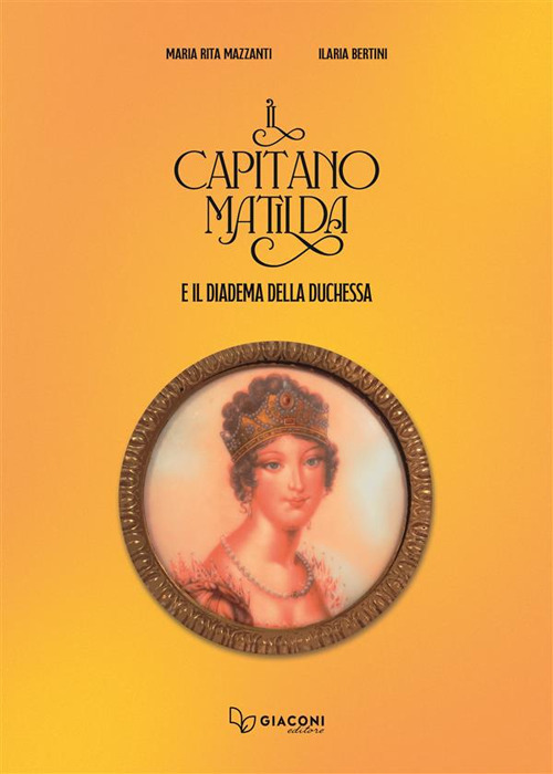 Il capitano Matilda e il diadema della duchessa