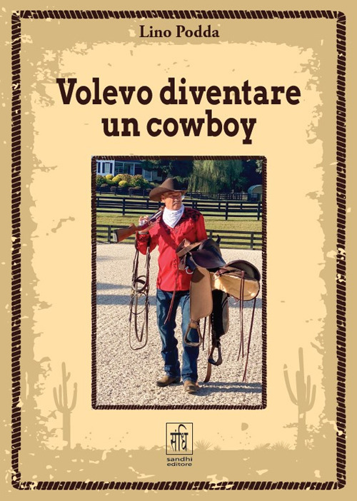 Volevo diventare un cowboy