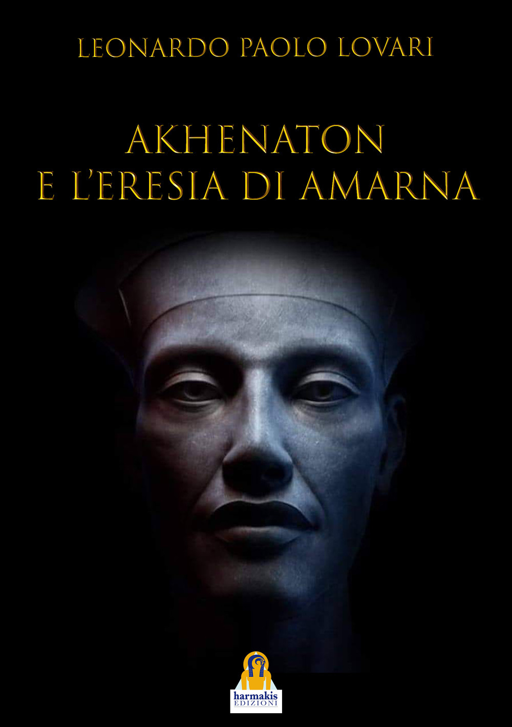 Akhenaton e l'eresia di Amarna