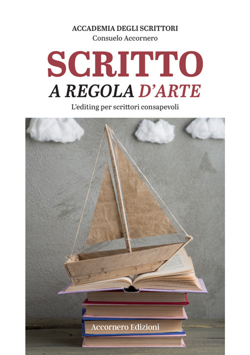 Scritto a regola d'arte. L'editing per scrittori consapevoli