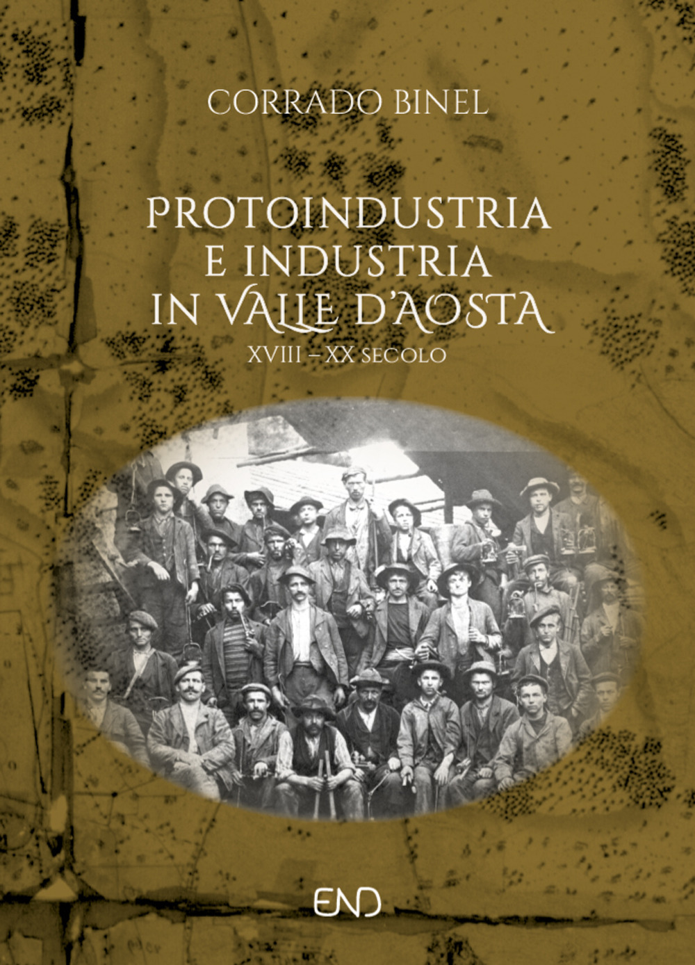 Protoindustria e industria in Valle d'Aosta. XVIII-XIX secolo