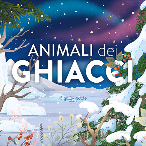 Animali dei ghiacci. Ediz. a colori