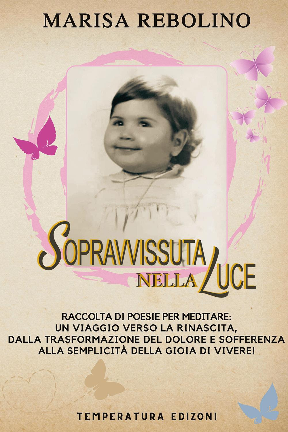 Sopravvissuta nella luce