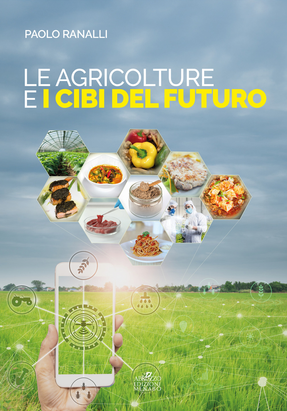 Le agricolture e i cibi del futuro