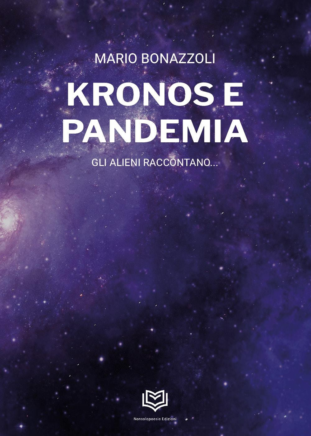 Kronos e pandemia. Gli alieni raccontano...