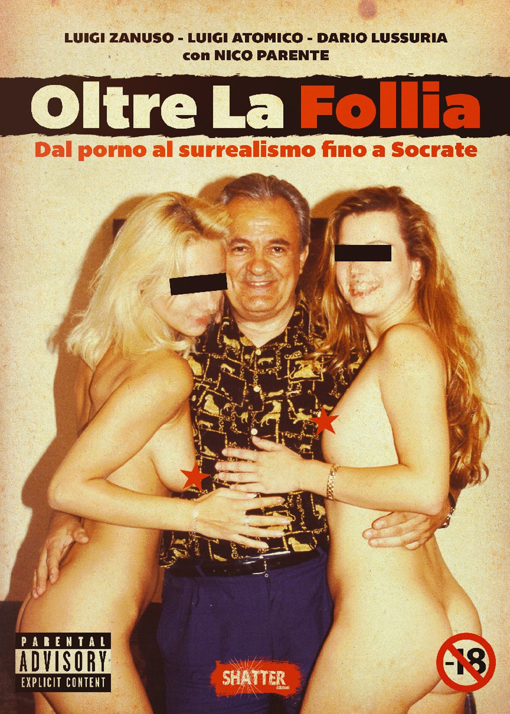 Oltre la follia. Dal porno al surrealismo fino a Socrate