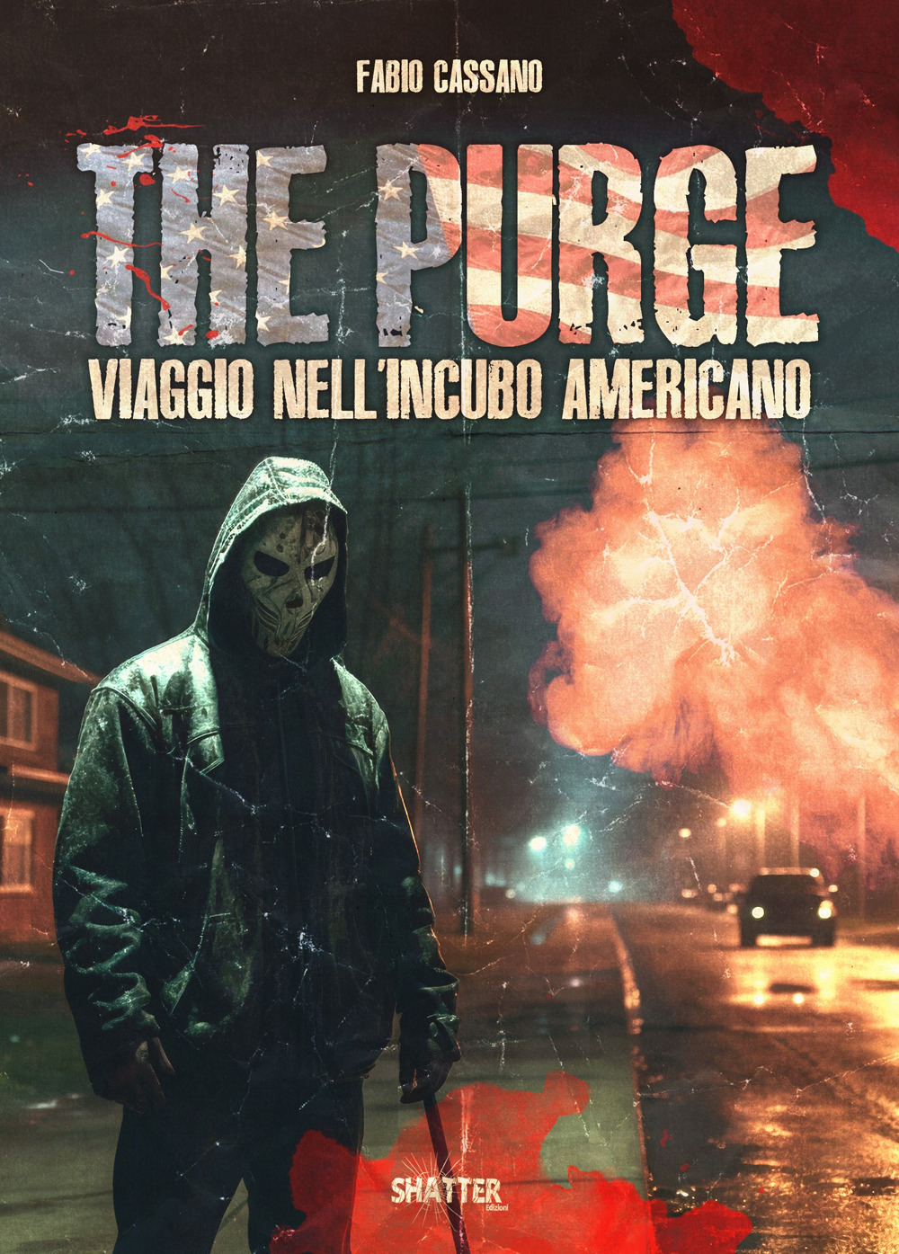 The purge. Viaggio nell'incubo americano