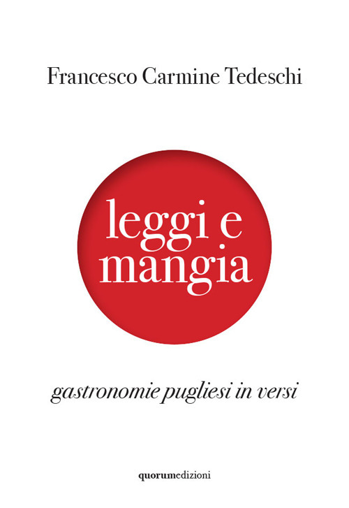 Leggi e mangia. Gastronomie pugliesi in versi