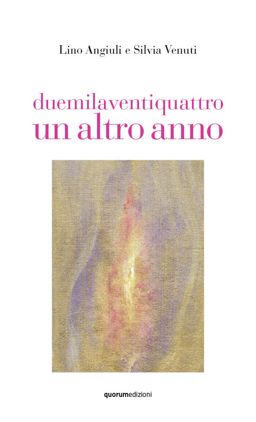 Duemilaventiquattro un altro anno. Ediz. illustrata