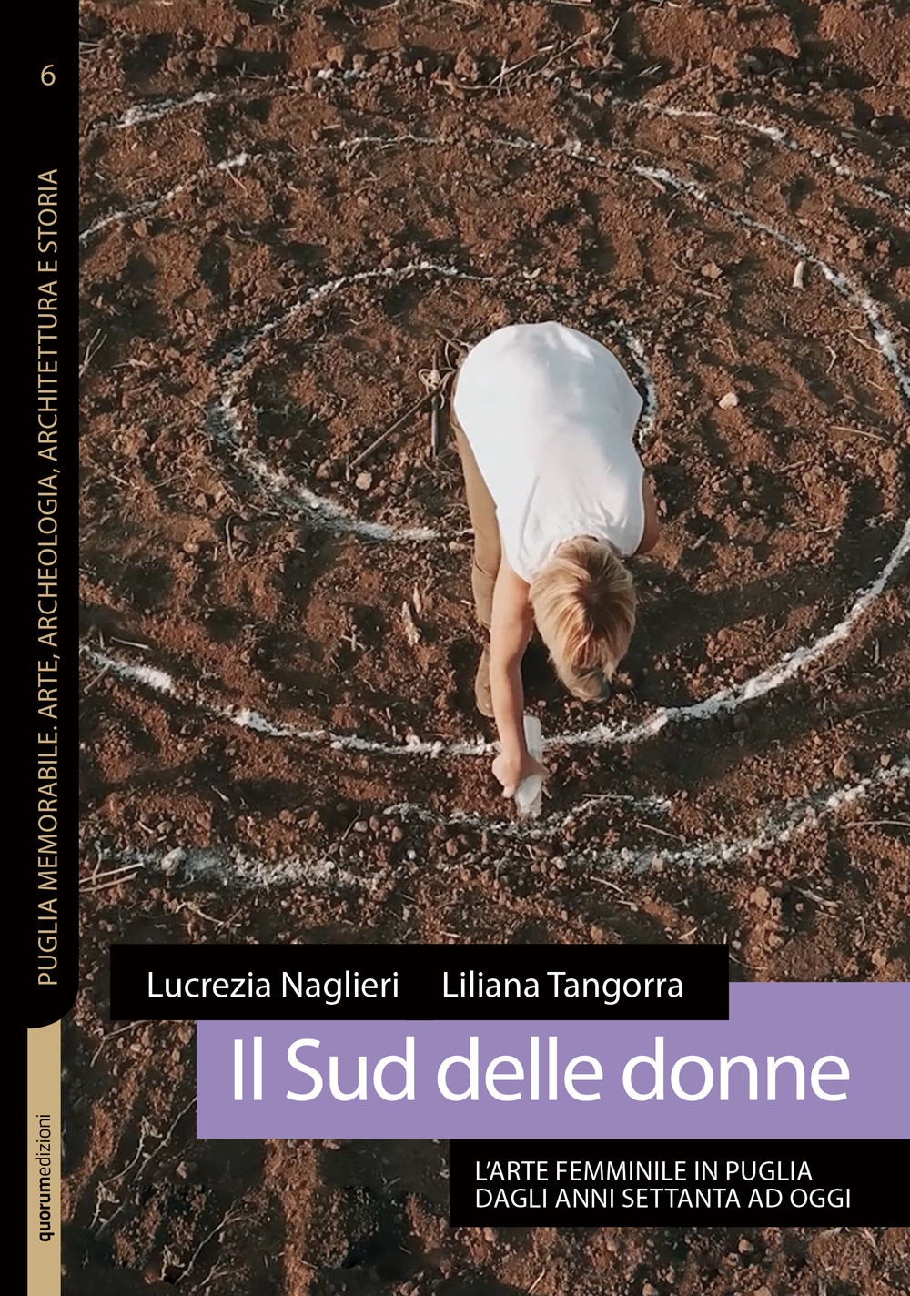 Il Sud delle donne. L'arte femminile in Puglia dagli anni Settanta ad oggi