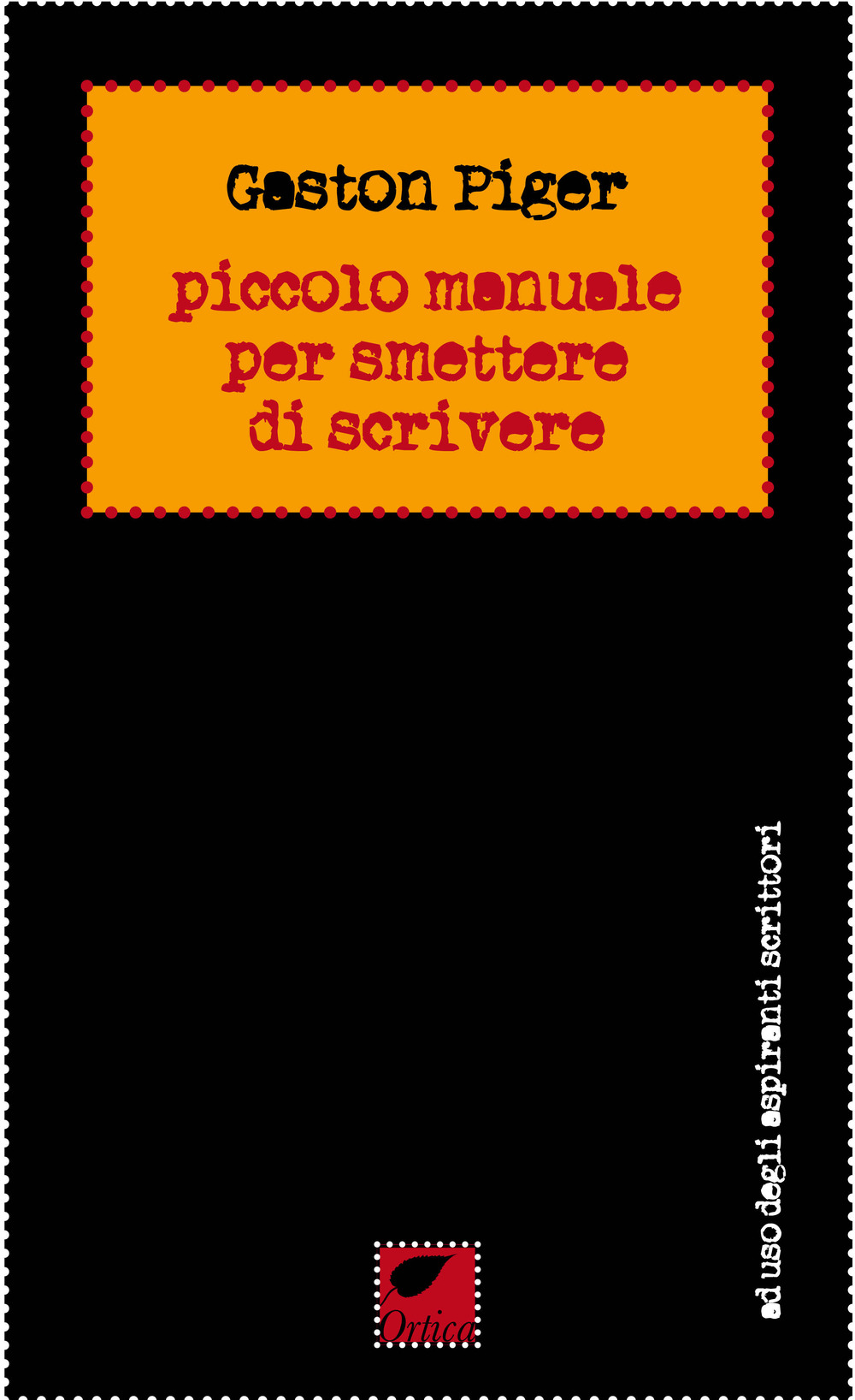 Piccolo manuale per smettere di scrivere