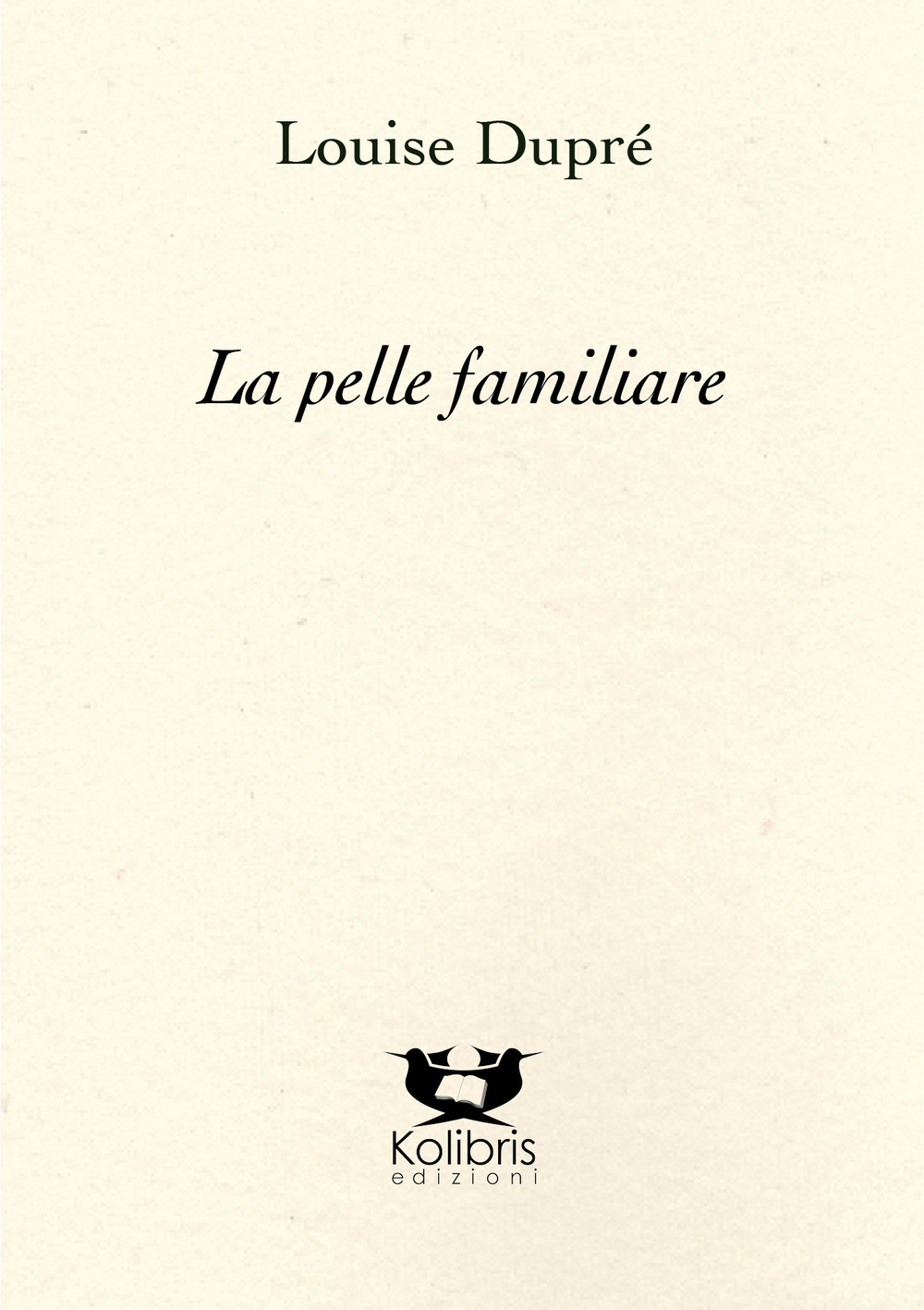 La pelle familiare. Ediz. italiana e francese