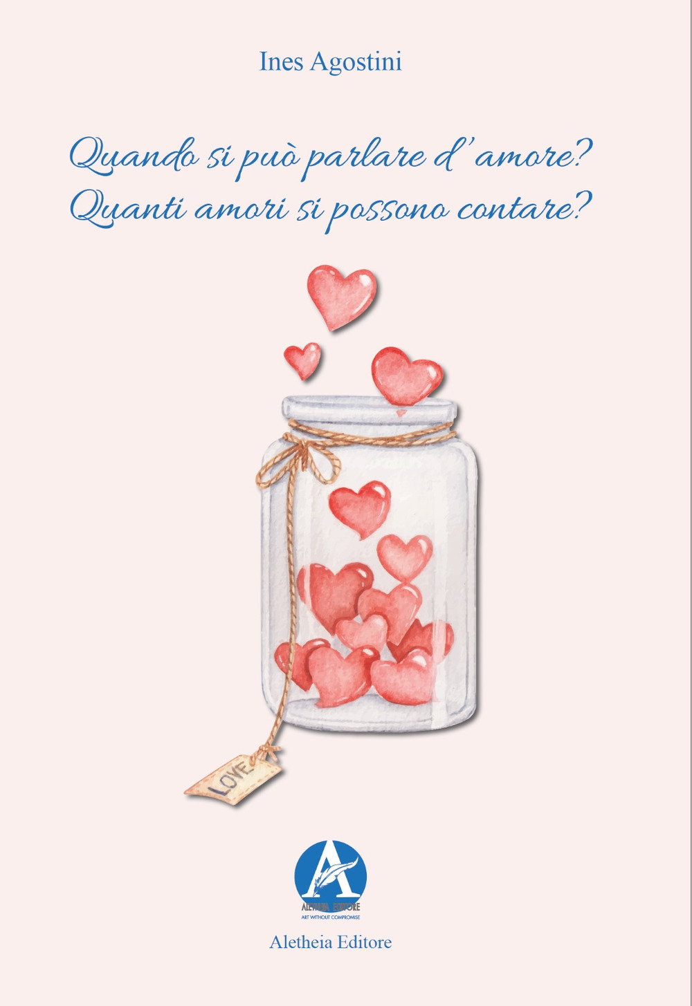 Quando si può parlare d'amore? Quanti amori si possono contare?