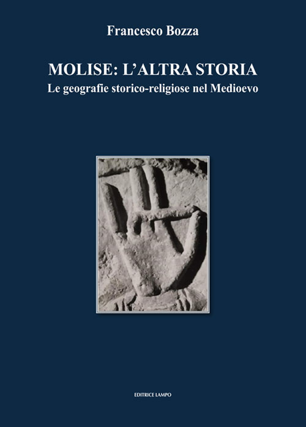 Molise: l'altra storia. Le geografie storico-religiose nel Medioevo