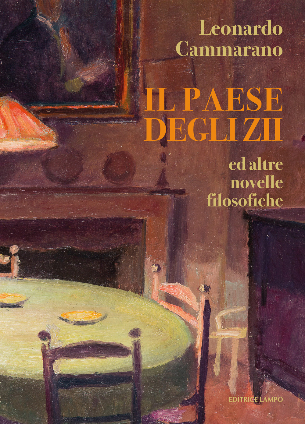 Il paese degli zii. Ed altre novelle filosofiche