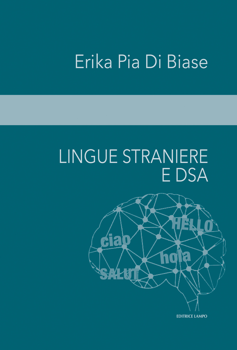 Lingue straniere e DSA. Approcci inclusivi e metodologie didattiche