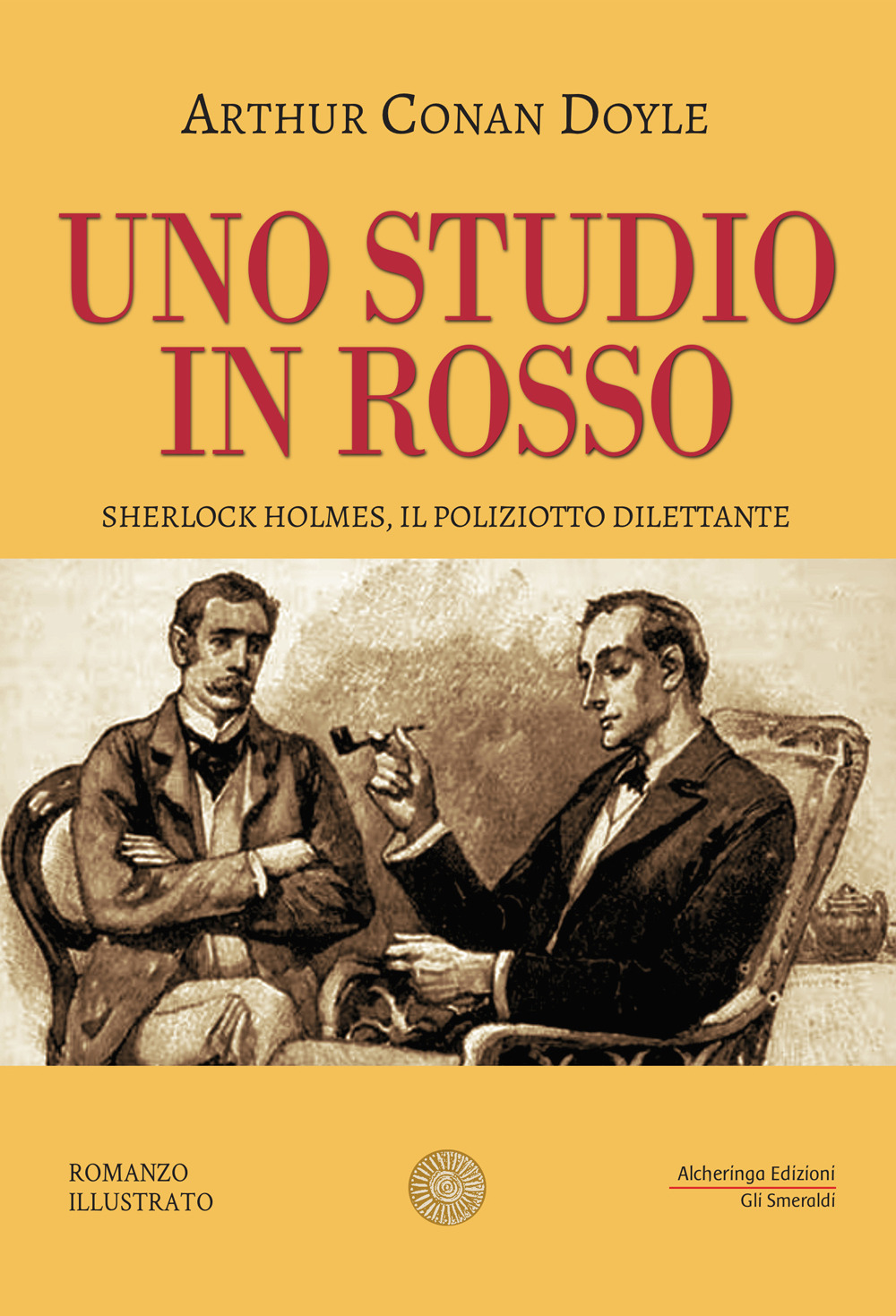 Uno studio in rosso. Sherlock Holmes, il poliziotto dilettante