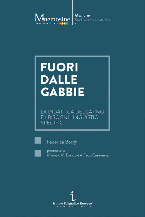 Fuori dalle gabbie. La didattica del latino e i bisogni linguistici specifici