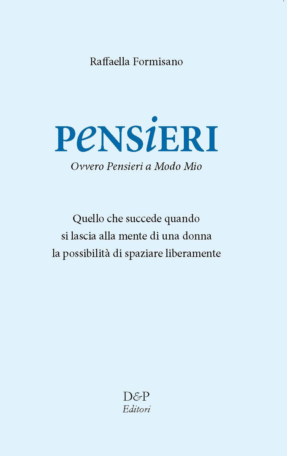 Pensieri. Ovvero pensieri a modo mio