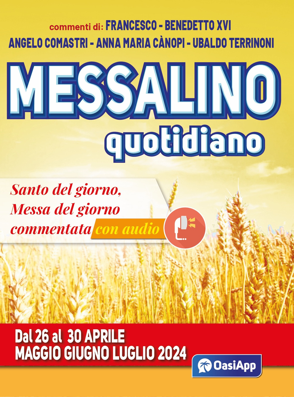 Messalino quotidiano. Dal 26 al 30 aprile maggio giugno luglio 2024