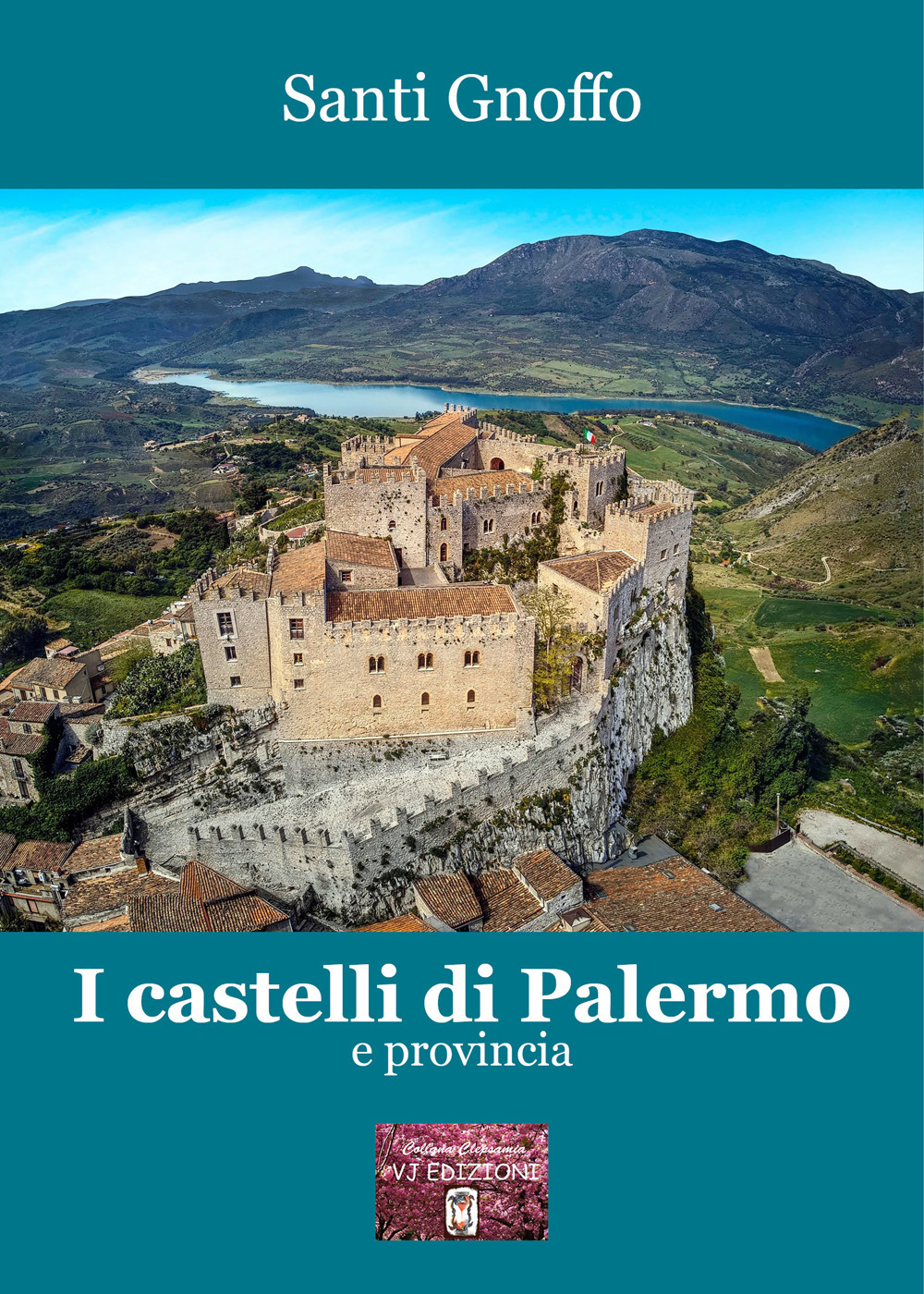 I castelli di Palermo e provincia