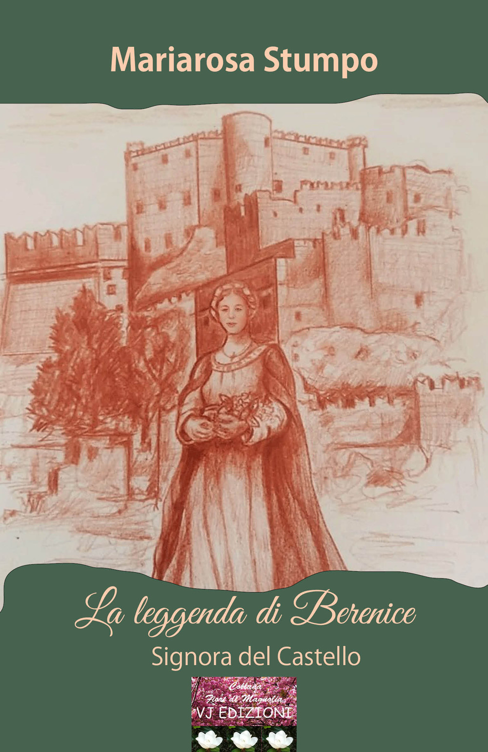 La leggenda di Berenice. Signora del Castello