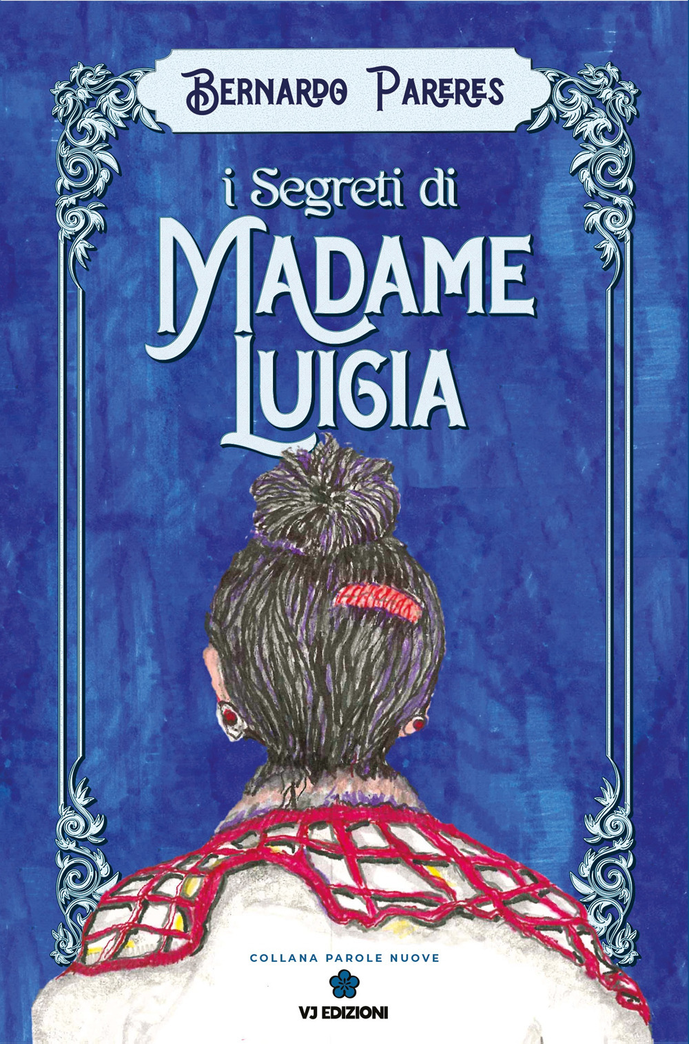 I segreti di Madame Luigia