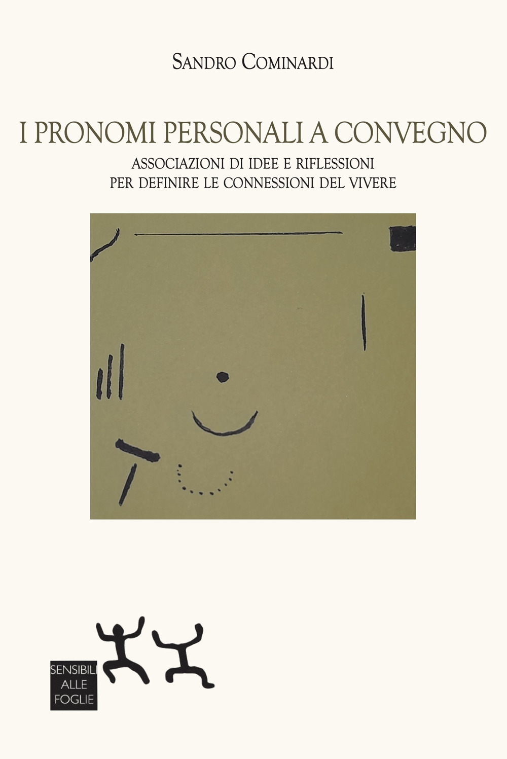 I pronomi personali a convegno. Associazioni di idee e riflessioni per definite le connessioni del vivere