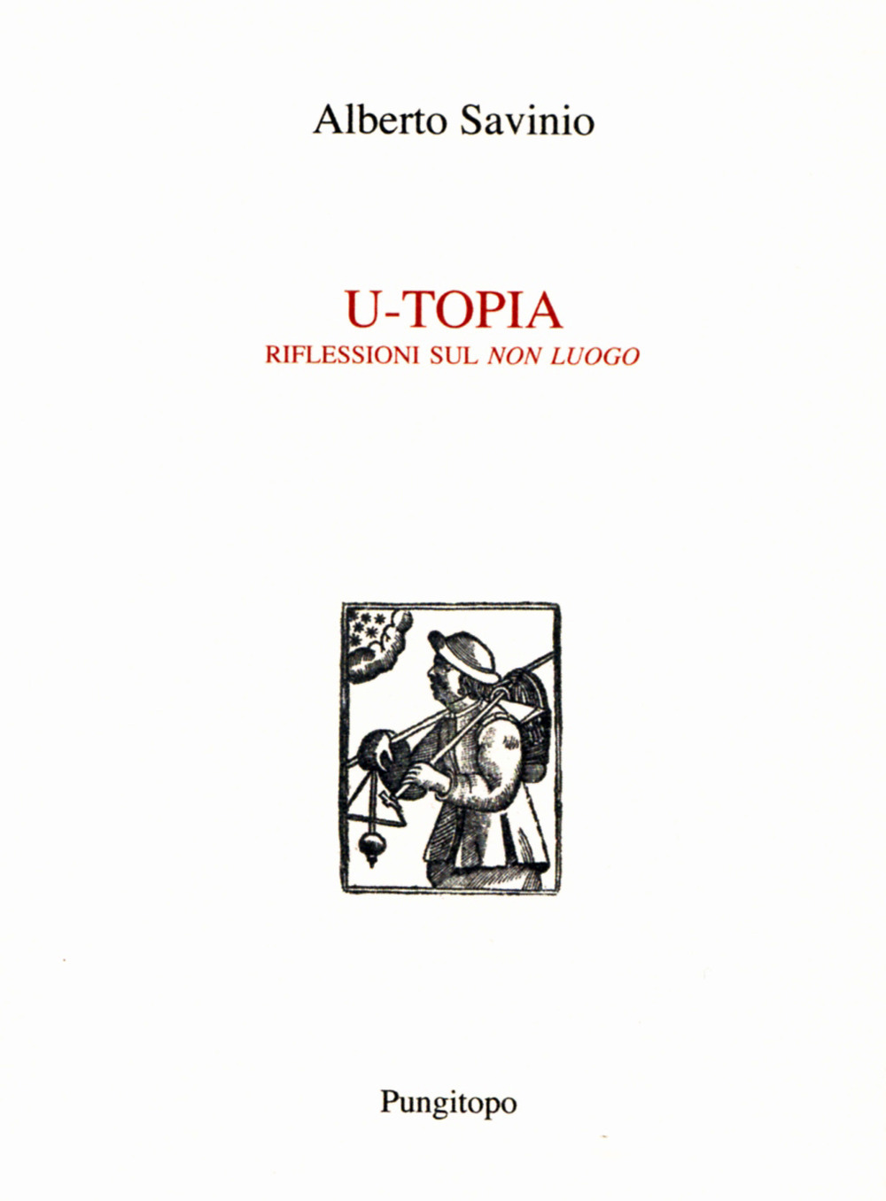 U-Topia. Riflessioni sul «non luogo»